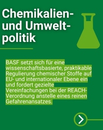 Grafik zum Thema Chemikalien- und Umweltpolitik mit Text über BASFs Einsatz für eine wissenschaftsbasierte Regulierung chemischer Stoffe.