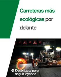 Construcción de una carretera por la noche con trabajadores y maquinaria. Una espiral de luz revolotea por la escena. En el texto pone: “Carreteras más ecológicas por delante”.