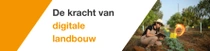 Een vrouwelijke landbouwer die een overall en een hoed draagt, houdt een tablet vast en onderzoekt planten in een veld op een zonnige dag. Een lichtwerveling zweeft in de buurt van de tablet. Aan de linkerkant van de afbeelding staat de tekst: “De kracht van digitale landbouw.”