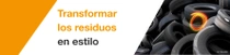 Un montón de neumáticos de coche apilados juntos. Hay una espiral de luz encima de los neumáticos. En el texto pone “Transformación de residuos en estilo”.