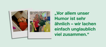 Zwei Polaroids: Alena und Tamara beim Umarmen und Lächeln, daneben Zitat über gemeinsamen Humor und viel Lachen