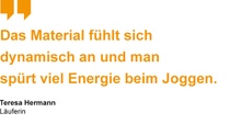 Das Material fühlt sich dynamisch an und man spürt viel Energie beim Joggen. Das Material fühlt sich dynamisch an und man spürt viel Energie beim Joggen.