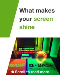 Luminous BASF products under UV light in green and orange colors with a light swirl. The text reads: "What makes your screen shine". Luminous BASF products under UV light in green and orange colors with a light swirl. The text reads: "What makes your screen shine".