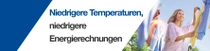 Eine lächelnde Frau hängt Wäsche an einer Wäscheleine im Freien auf. Ein Lichtwirbel schwebt über der Wäsche. Der Text auf dem Bild lautet: „Niedrigere Temperaturen, niedrigere Energierechnungen.“