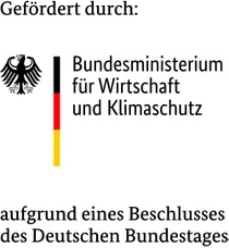 Gefördert durch: Bundesministerium für Wirtschaft und Klimaschutz - aufgrund eines Beschlusses des Deutschen Bundestages Gefördert durch: Bundesministerium für Wirtschaft und Klimaschutz - aufgrund eines Beschlusses des Deutschen Bundestages