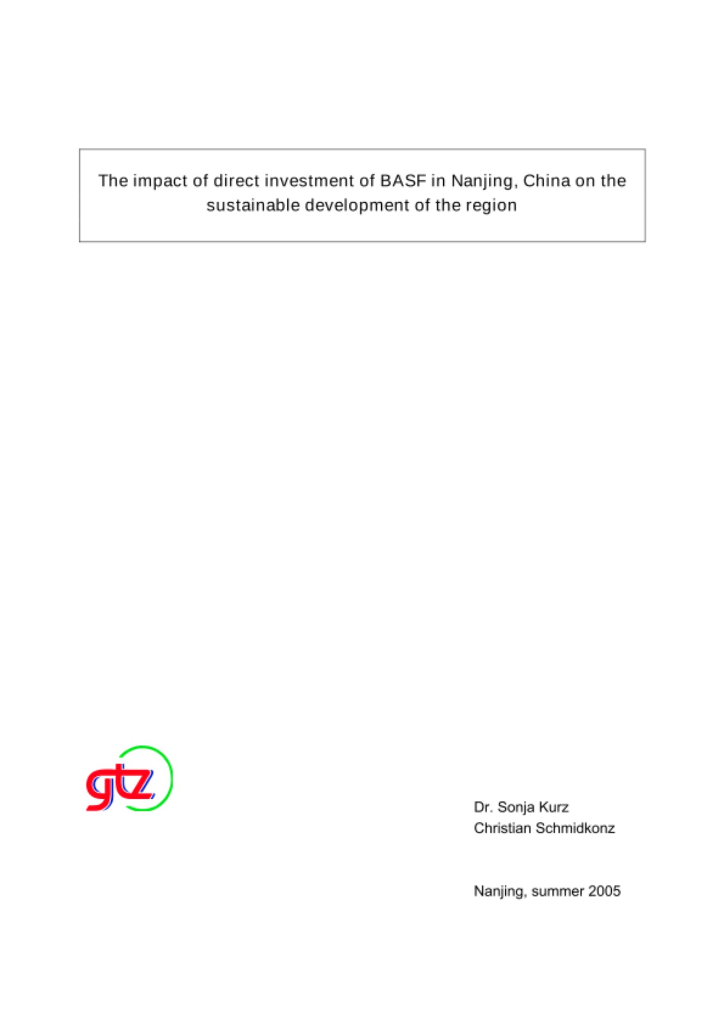 The impact of direct investment of BASF in Nanjing, China on the sustainable development of the region The impact of direct investment of BASF in Nanjing, China on the sustainable development of the region