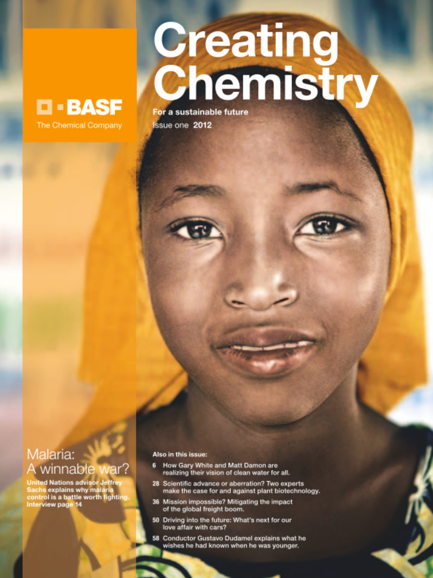 The figures are alarming: Every 45 seconds a child dies of malaria. Each year more than 780,000 people worldwide fall victim to this disease. The cover story of the first issue of Creating Chemistry examines how the international community is fighting malaria. Read about advances and setbacks in this battle.<br />
Also in this issue:<br />
- How Gary White and Matt Damon are realizing their vision of clean water for all.<br />
- Two experts make the case for and against plant biotechnology.<br />
- Driving into the future: What’s next for our love affair with cars?