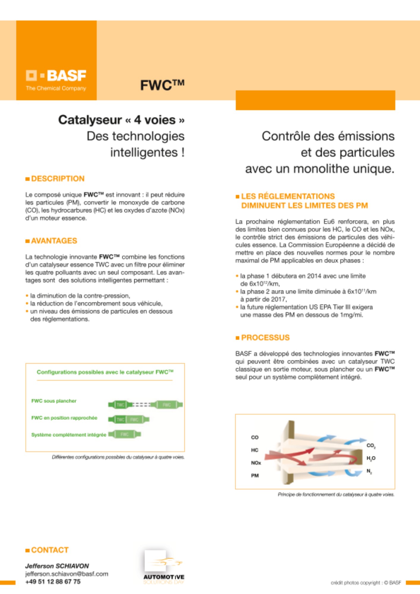 Le composé unique FWC est innovant : il peut réduire les particules (PM), convertir le monoxyde de carbone (CO), les hydrocarbures (HC) et les oxydes d’azote (NOx) d’un moteur essence.