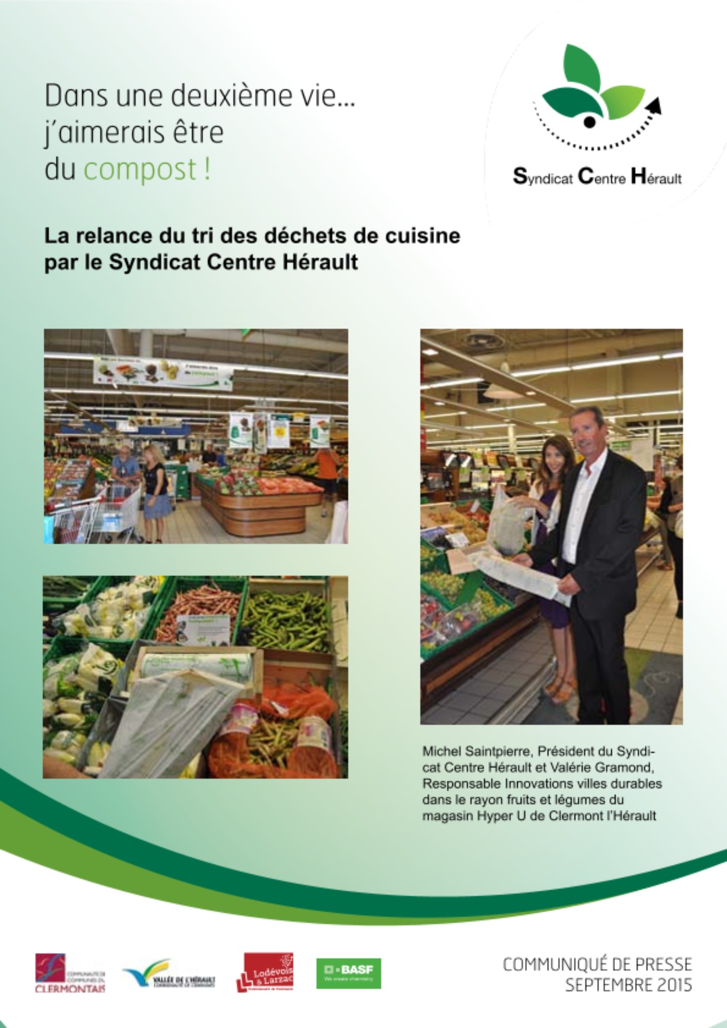 Le Syndicat Centre Hérault frappe un grand coup dans les rayons fruits et légumes des commerces de son territoire. Le but est de relancer les gestes de tri des déchets avec la distribution de sacs compostables ecovio fournis par BASF.