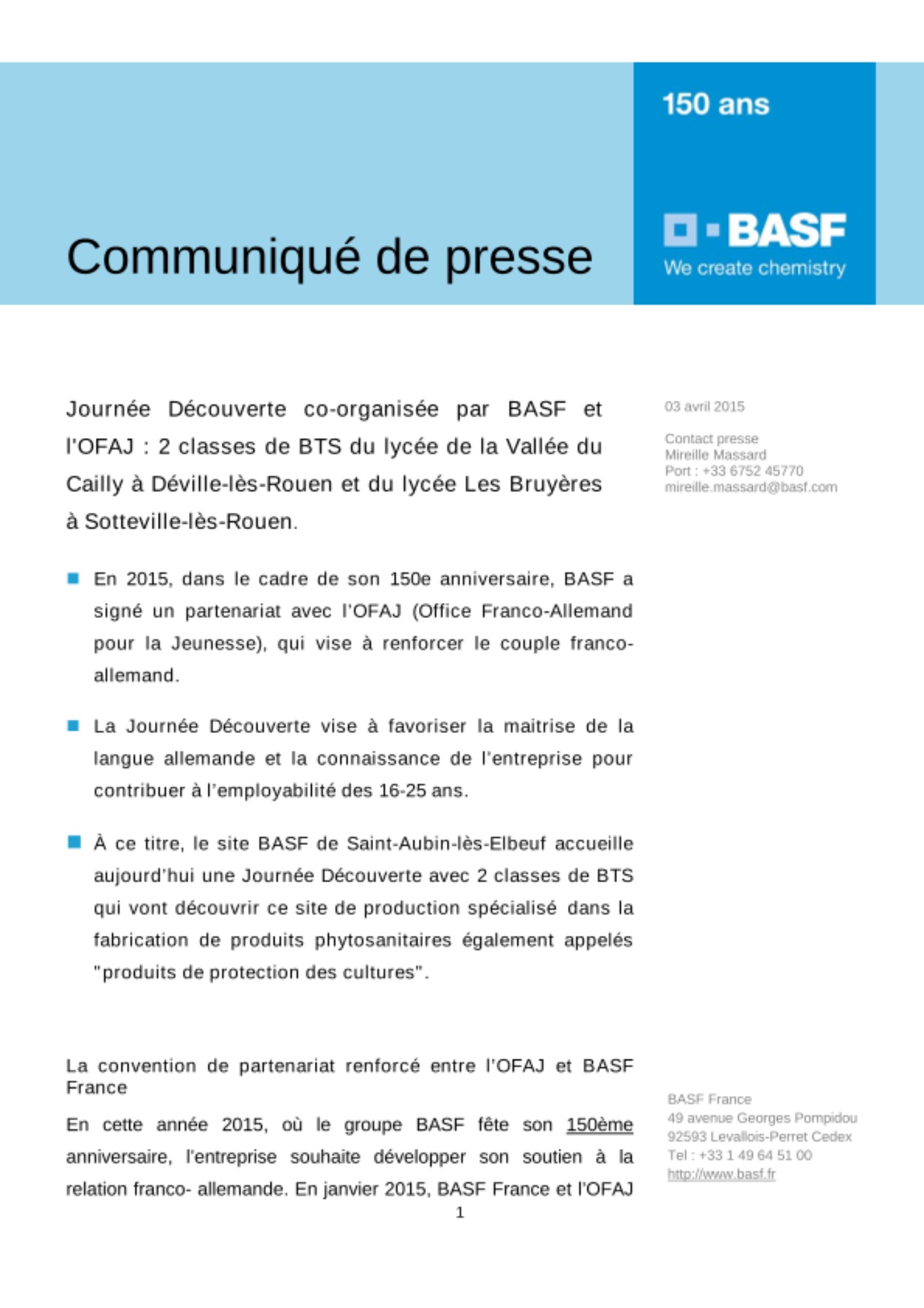 Journée Découverte co-organisée par BASF et l'OFAJ: 2 classes de BTS du lycée de la Vallée du Cailly à Déville-lès-Rouen et du lycée Les Bruyères à Sotteville-lès-Rouen. Journée Découverte co-organisée par BASF et l'OFAJ: 2 classes de BTS du lycée de la Vallée du Cailly à Déville-lès-Rouen et du lycée Les Bruyères à Sotteville-lès-Rouen.