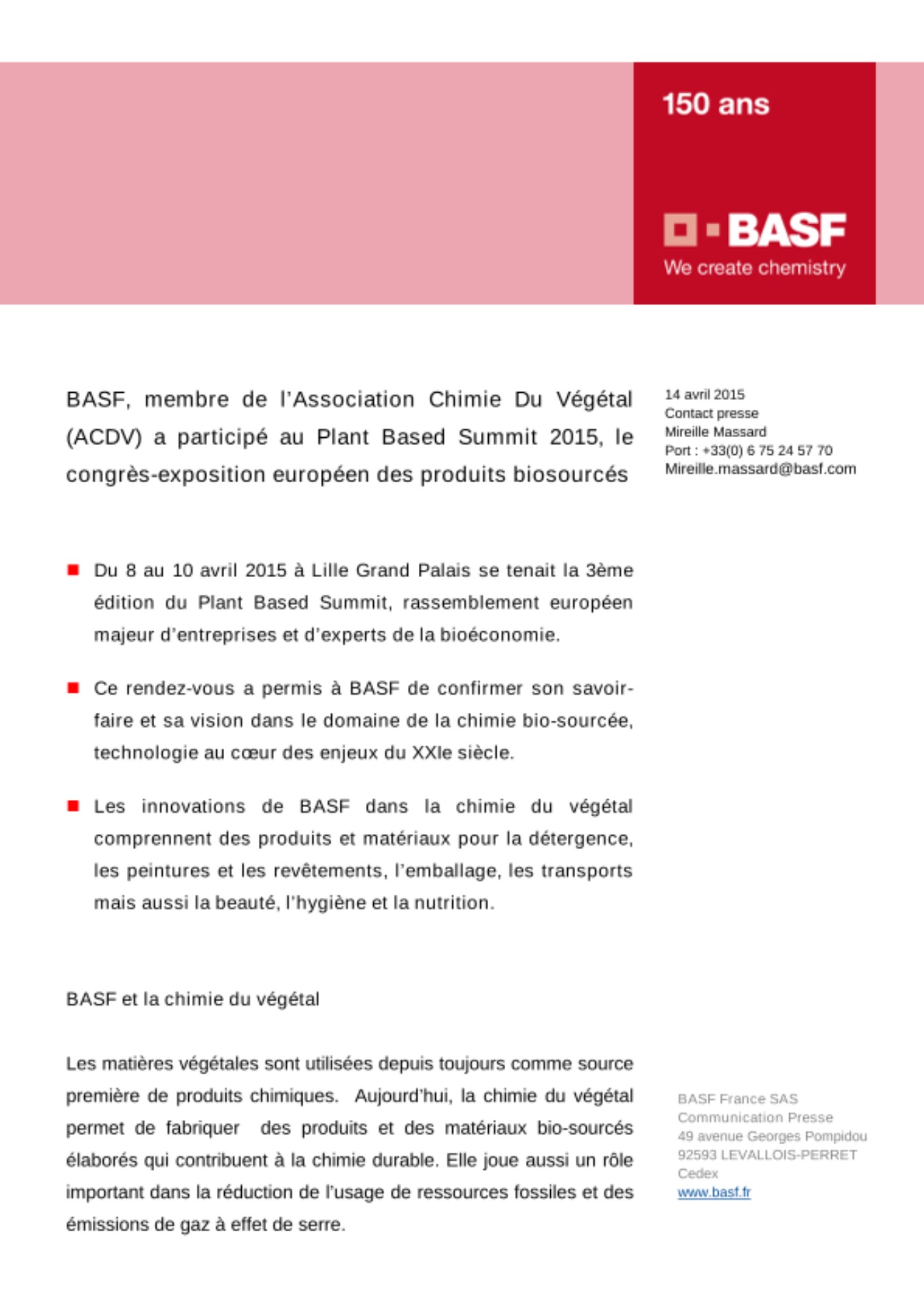 BASF, membre de l’Association Chimie Du Végétal (ACDV) a participé au Plant Based Summit 2015, le congrès-exposition européen des produits biosourcés