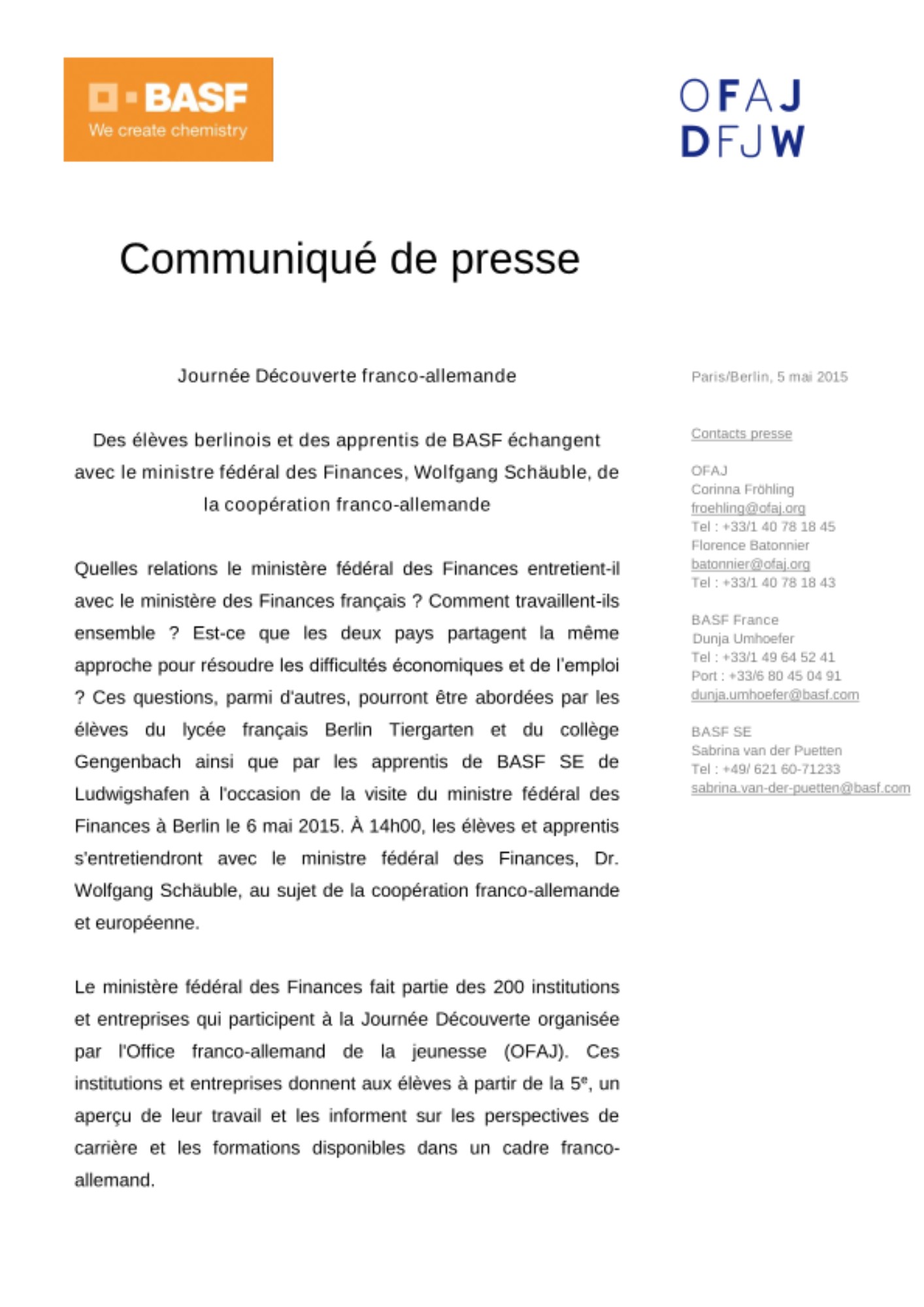 Des élèves berlinois et des apprentis de BASF échangentavec le ministre fédéral des Finances, Wolfgang Schäuble, de la coopération franco-allemande